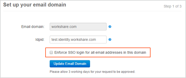 In the "Set up your email domain" dialog, there is the emai domain, the Idpid, and a checkbox called "Enforce SSO login for all email addresses in this domain". Below the checkbox is a button called "Update Email Domain".